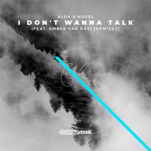 I Don't Wanna Talk (feat. Amber Van Day) - Blacker & James Remix